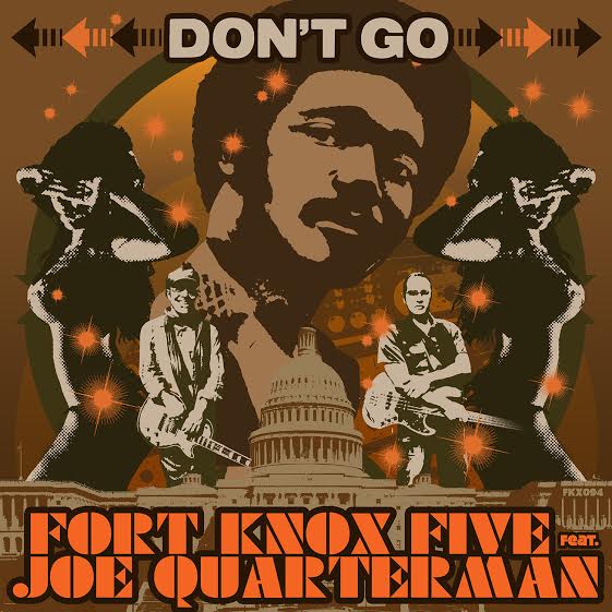 Dont Go - Joe Q - Fort Knox Five Collab Image
